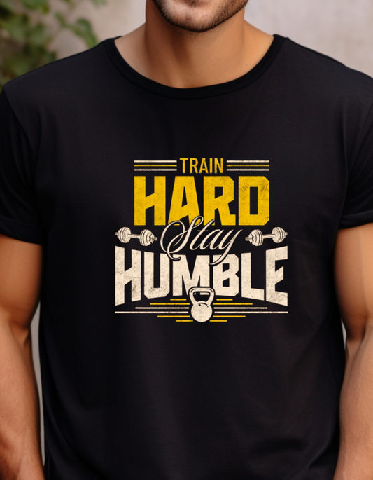 Train Hard Stay Humble - T Shirt Men