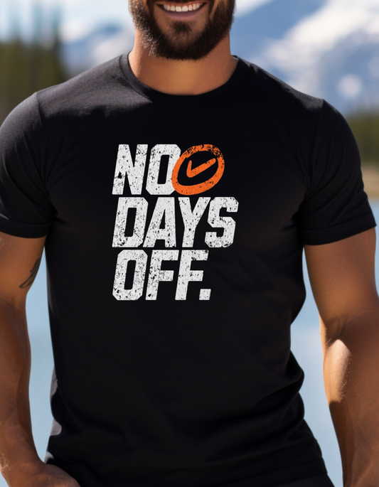 No Days OFF- T Shirt Men