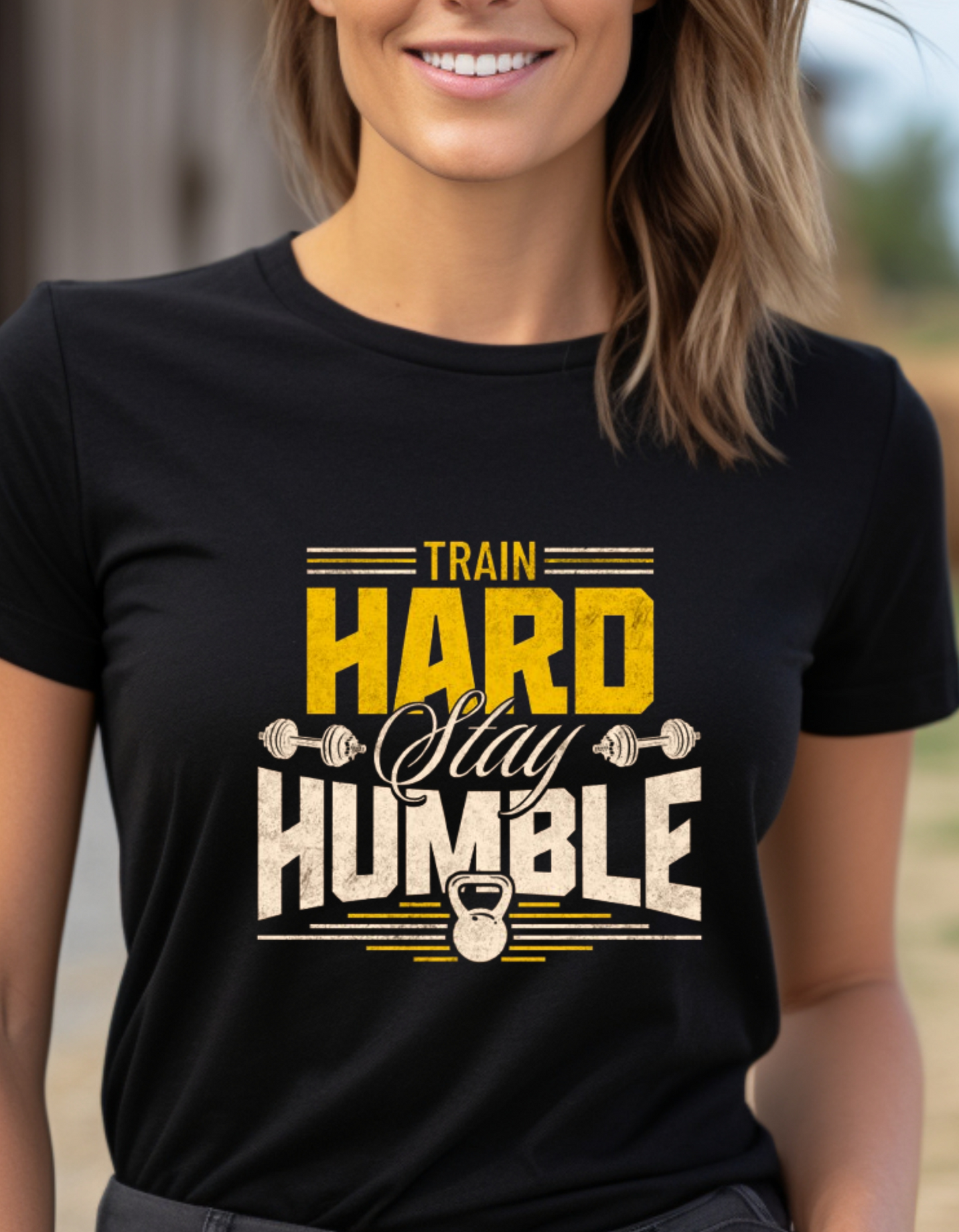 Train Hard Stay Humble - T Shirt Women