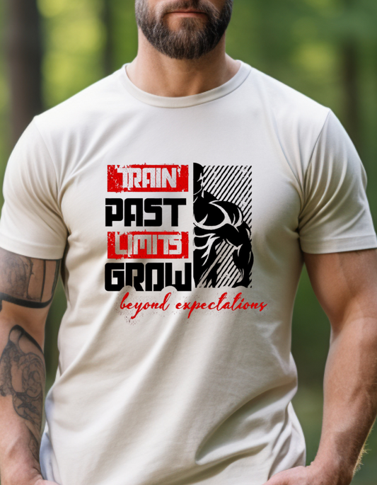 Train Past limits Grow Beyond Expectation-T Shirt