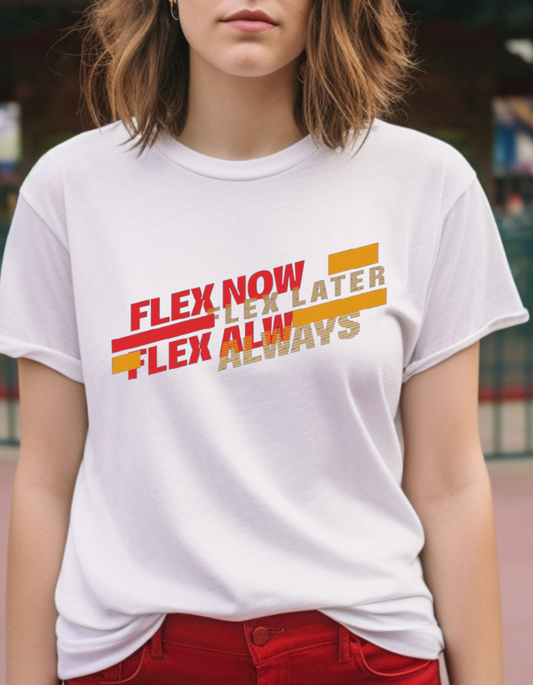 Flex Now Flex Always-T Shirts Women