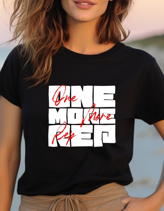 One More Rep-T Shirt Women